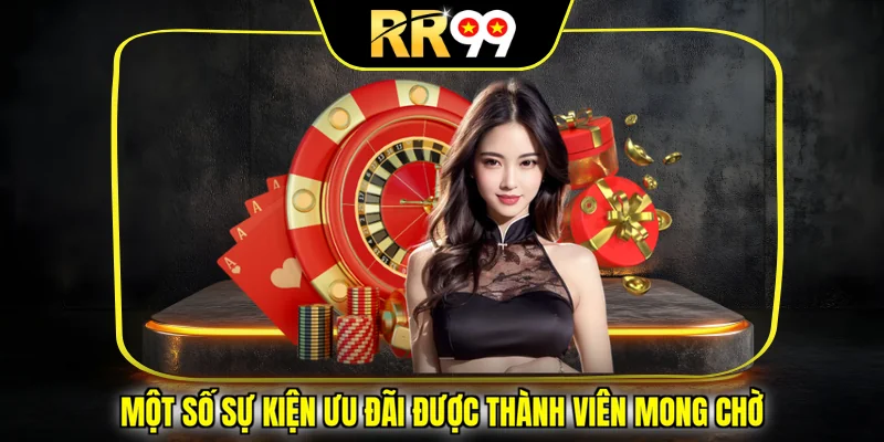 Một số sự kiện ưu đãi được thành viên mong chờ